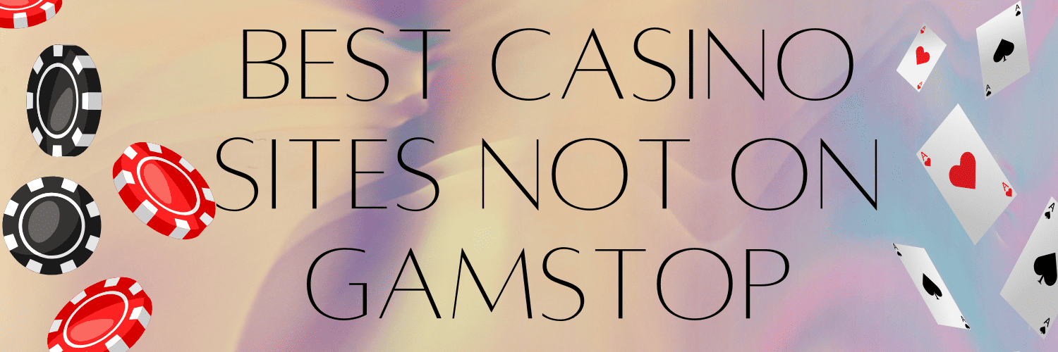 Discovering Non Gamstop Casinos A Comprehensive Guide