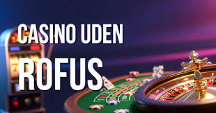 Spil Casino Uden Om Rufus En Guide til Frie Spil