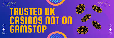 Discovering Casinos Not Registered on Gamstop A Complete Guide